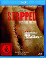 Film: Stripped - Frisches Fleisch