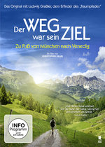 Film: Der Weg war sein Ziel - Zu Fuß von München...