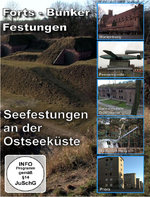 Film: Seefestungen an der Ostseeküste - Forts/Bunk...
