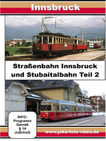 Film: Straßenbahn Innsbruck und Stubaitalbahn - Teil 2