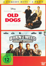 Film: Born to be wild.../Old Dogs - Daddy... [2 DVDs]