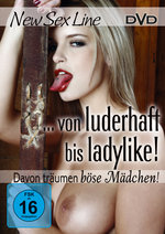 Film: Von luderhaft bis ladylike! - Davon träumen...
