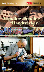 Film: Händler, Pendler, Handwerker - Ed. Burgenland