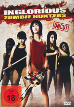 Film: Inglorious Zombie Hunters - Uncut