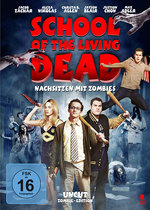 Film: School of the Living Dead - Uncut Zombie-Edition