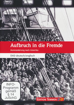 Film: Aufbruch in die Fremde - Auswanderung nach...