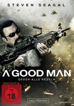 Film: A Good Man - Gegen alle Regeln - Uncut Version