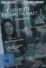 Film: Tödliche Freundschaft