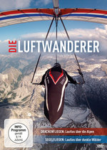 Film: Die Luftwanderer - Lautlos über die Alpen