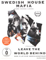 Film: Swedish House Mafia - Leave The World Behind