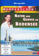 Film: Wundschön! - Natur und Genuss am Bodensee