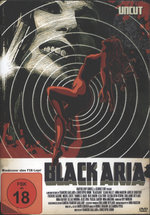 Film: Black Aria - Uncut