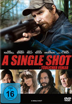 Film: A Single Shot - Tödlicher Fehler