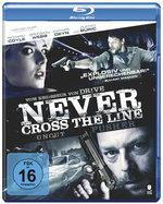 Film: Never Cross The Line - Uncut