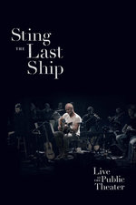 Film: Sting - The Last Ship - Live at Public Theatre..