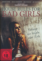 Film: House Rules For Bad Girls