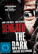 Film: Beneath the Dark - Tödliche Bestimmung