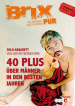 Film: Brix Pur - 40 Plus: Über Männer in den besten...