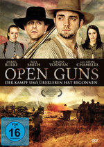 Film: Open Guns - Der Kampf ums Überleben hat...