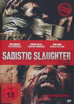 Film: Sadistic Slaughter - Uncut