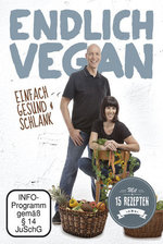 Film: Endlich Vegan - Einfach gesund & schlank