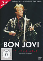 Film: Bon Jovi - In These Arms [2 DVDs]