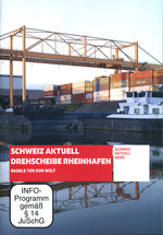 Film: Schweiz Aktuell Drehscheibe -Basels Tor zur Welt