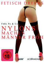 Film: Fetisch Dreams - Nylons machen Männer froh