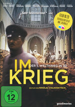 Film: Im Krieg - Der 1. Weltkrieg in 3D