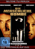 Film: Die menschliche Bombe - Todesangst im Klassenzim