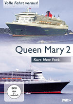 Film: Queen Mary 2 - Volle Fahrt voraus! Kurs New York