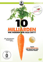 Film: 10 Milliarden - Wie werden wir alle satt?