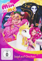 Film: Mia and Me - Staffel 2.2/Jagd auf Onchao