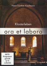 Film: ora et labora - Klosterleben