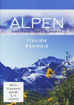 Film: Die Alpen - Das hohe Herz Europas - Ita./Schweiz