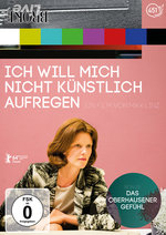 Film: Ich will mich nicht künstlich aufregen