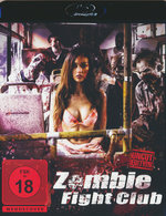 Film: Zombie Fight Club - Uncut