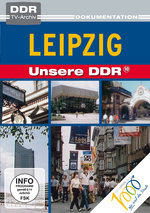 Film: Unsere DDR 10 - Leipzig