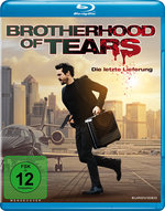 Film: Brotherhood of Tears - Die letzte Lieferung