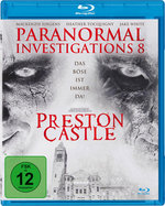 Film: Paranormal Investigations 8 - Preston Castle