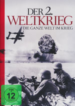 Film: Der 2. Weltkrieg - Die ganze Welt im Krieg
