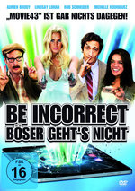 Film: Be Incorrect - Böser geht's nicht