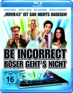 Film: Be Incorrect - Böser geht's nicht
