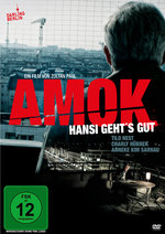 Film: Amok - Hansi geht's gut