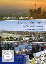 Film: Stadt der Zukunft - Zukunft der Stadt
