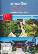 Film: China - entdecken und erleben - Der Reiseführer