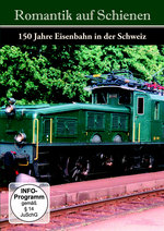 Film: Romantik auf Schienen - 150 Jahre Eisenbahn in..