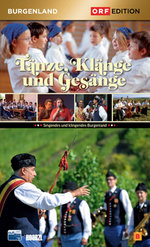 Film: Tänze, Klänge und Gesänge - Edition Burgenland