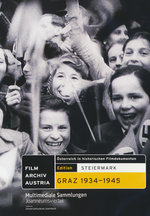 Film: Steiermark - Graz 1934-1945