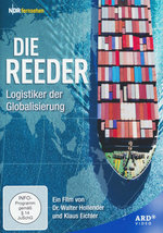 Film: Die Reeder - Logistiker der Globalisierung